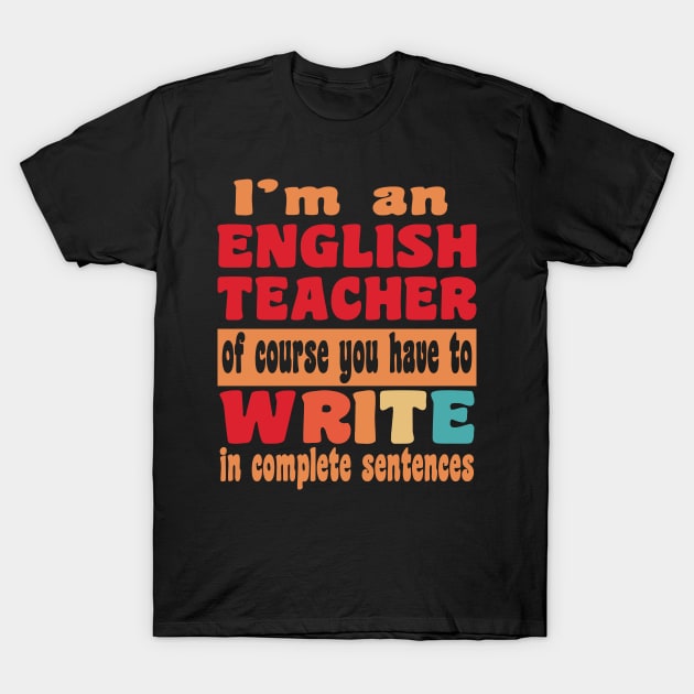 English Teacher Linguistics Grammar Professor Writer Editor T-Shirt by David Brown
